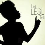Vlog “Let Leslie Tell It” Becomes Viral Hit