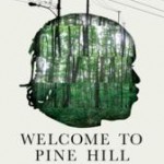 “Welcome To Pine Hill” Opens June 7 At Arena Cinema In Hollywood For Exclusive Los Angeles Engagement