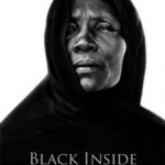 Documentary “BLACK INSIDE: Three Women’s Voices” Wins Grand Prix Award at the Deauville Green Awards 2013