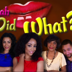 Sistah Did What? Female-friendly Comedy Web Series Launched By a Brutha